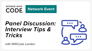 Panel Discussion: Interview Tips & Tricks