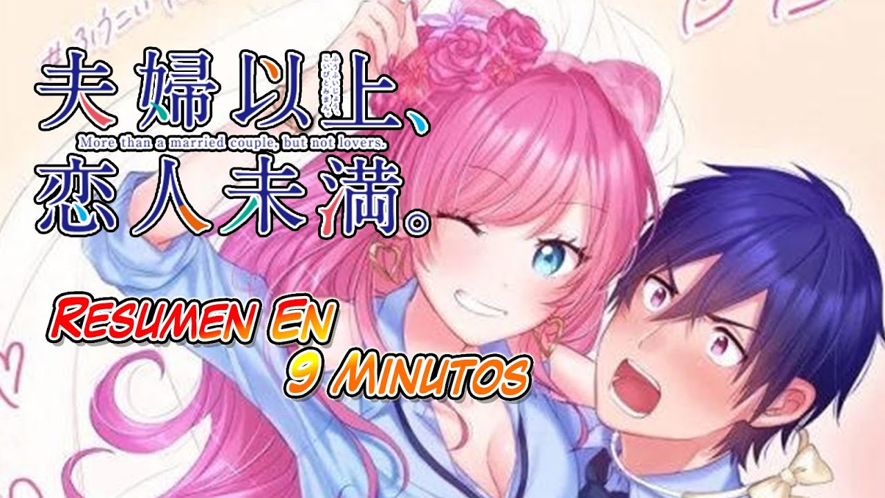 🔷Fuufu Ijou Koibito Miman EN 9 MINUTOS🔷|| El OTAKU ENAMORO a la MAS POPULAR || Resumen OtakuGaming