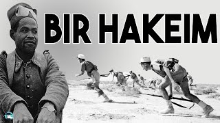 Surviving in the middle of the desert  The Battle of Bir Hakeim