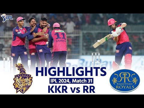 KKR vs RR IPL 2024 Highlights: Kolkata Knight Riders vs Rajasthan Royals |  Full Match Highlights