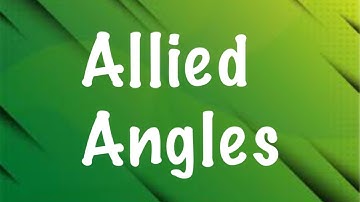 24: Trigonometric Ratios of Allied Angles / By Rai Noor