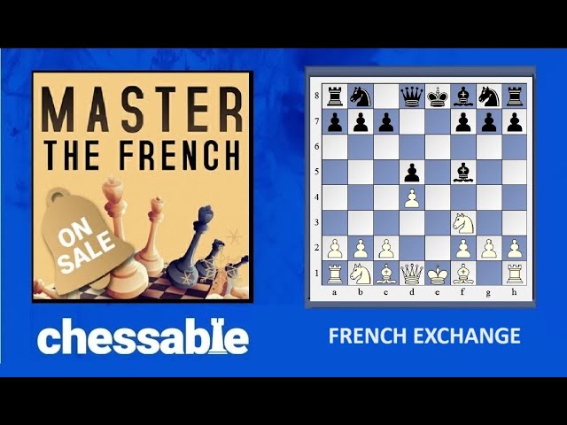 Chessable: Sneak Peak French Exchange 