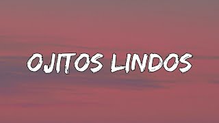 Bad Bunny - Ojitos Lindos (Letra_Lyrics)