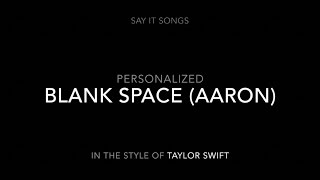 Blank Space (Aaron)