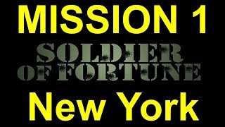 Soldier of Fortune Platinum Edition - (SOF) Mission 1 - New York