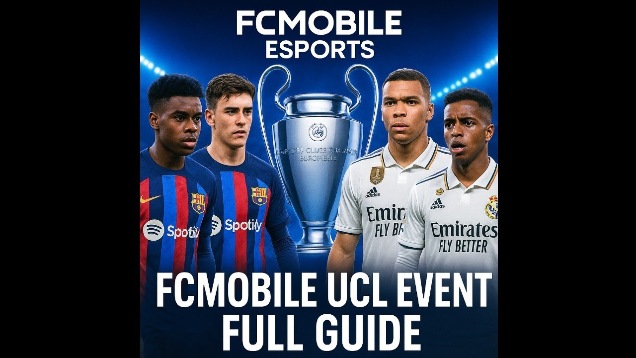 FCMobile UCL Event Full Guide 🔥 Best Rewards, Players & Tips! | FC Mobile Esports