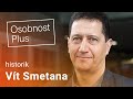 Smetana: Putin je pořád jen „soft verze“ Stalina. I když se to vzhledem k těm zvěrstvům neříká lehce