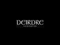 Deirdre official trailer