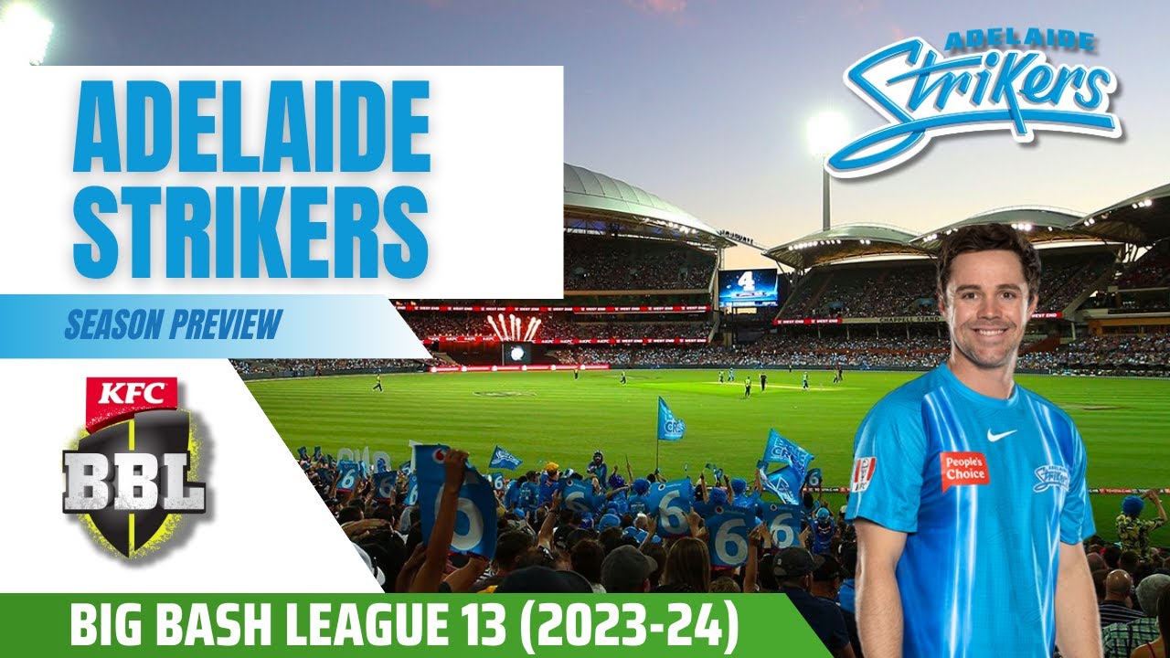 Adelaide Strikers BBL 13 Preview: Schedule, Players, and Chances of Winning! 🏏