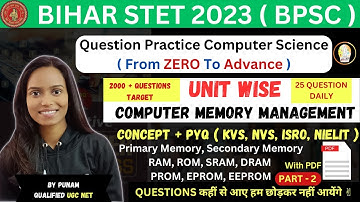 MISSION BIHAR STET 2023 | Computer Memory Management | RAM, ROM, SRAM, DRAM, PROM, EPROM, EEPROM