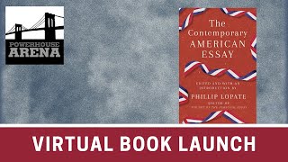 Virtual Book Launch: The Contemporary American Essay by Phillip Lopate