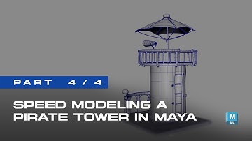 Pirate Tower Modeling in Maya | 4-Part Speed Modeling Time-lapse - Part 4/4