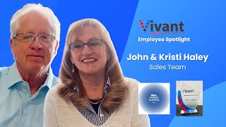 Vivant Employee Spotlight — John & Kristi Haley