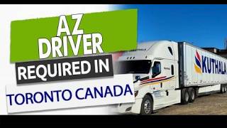 AZ Driver Jobs in Toronto Canada 🇨🇦 | Truck Driver Jobs in Canada | Apply Now #AZDriver