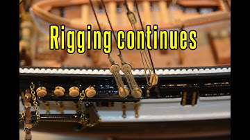 HMS Beagle - part 39 Rigging Continues