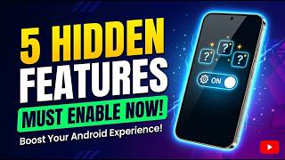 5 Hidden Samsung Galaxy Features You Should Enable (2026 Guide!)