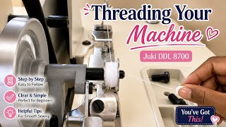 How to Thread A Juki DDL 8700 Industrial Sewing Machine