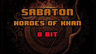 Sabaton  Hordes Of Khan 8bit