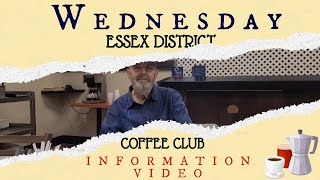 Wednesday Information Video: Essex District Coffee Club with V. W. Bro. Mort Brodsky