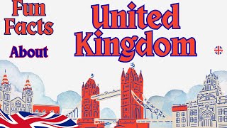 UK - Fun Facts About United Kingdom For Kids - #unitedkingdom #funfacts #kidslearning #esl