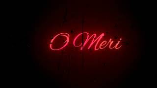 New Song Lyrics Black Screen Whatsapp Status Love Song Lofi Song Meri Heere Ve