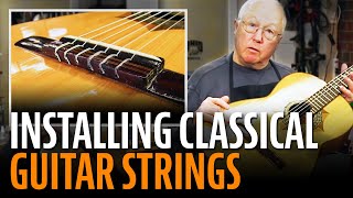 how to install classical guitar strings