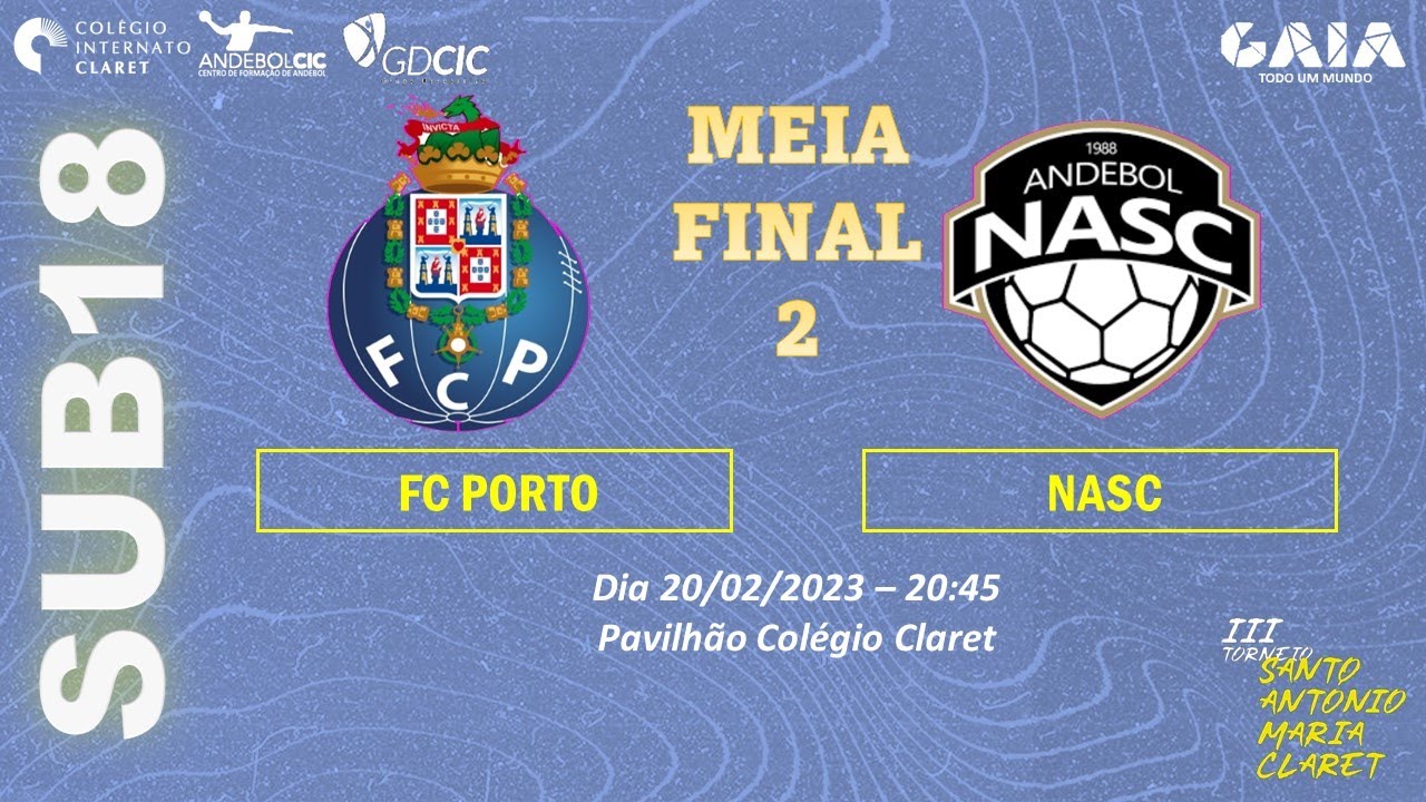 SUB18 - FC PORTO - NASC - Meia Final 2 - III Torneio Claret