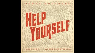 HELP YOURSELF ✪ BLOOD BROTHERS ft Mike Zito & Albert Castiglia