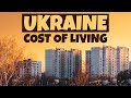 UKRAINE - Cost of Living in Ukraine in 2021