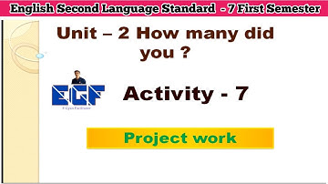 Std 7 English Sem 1 Unit 2 ‘How many did you’ Activity 7
