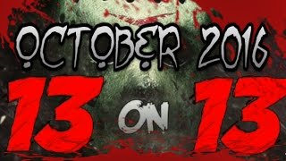 13 On 13 - Friday The 13th News Update - October 2016