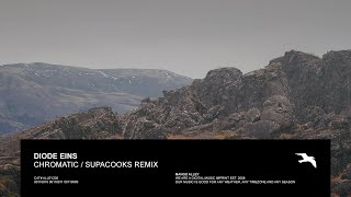 DIODE EINS Chromatic (Supacooks Remix)