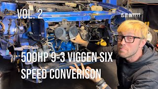 500HP Saab 9-3 Viggen Build and Six-Speed Conversion (Part 2/4)