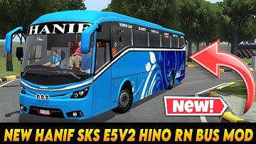 NEW HANIF SKS E5V2 HINO RN BUS MOD FOR BUSSID.HANIF BUS MOD.