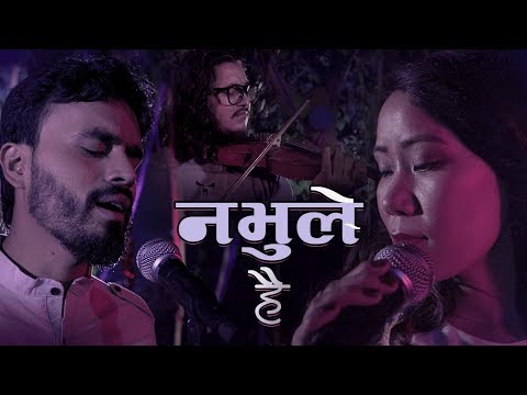 Nabhule Hai New Nepali Morden Song 2019 Deepa Lama,Bishal Niroula,Prashant Paudel ||