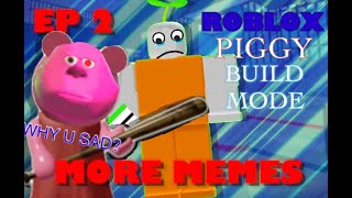 ROBLOX PIGGY BUILD MODE #2 (MEMES) [copyright claim]