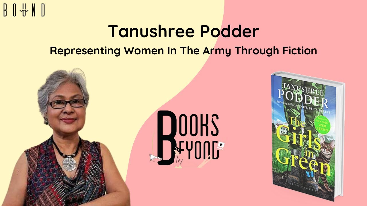 Tanushree Podder On Representing Women In The Army Through Fiction | Books And Beyond Podcast