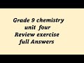 Grade 9 Chemistry Unit Four Review Exercise Answer Grade 9 Chemistry Unit Four Review Exercise Answer