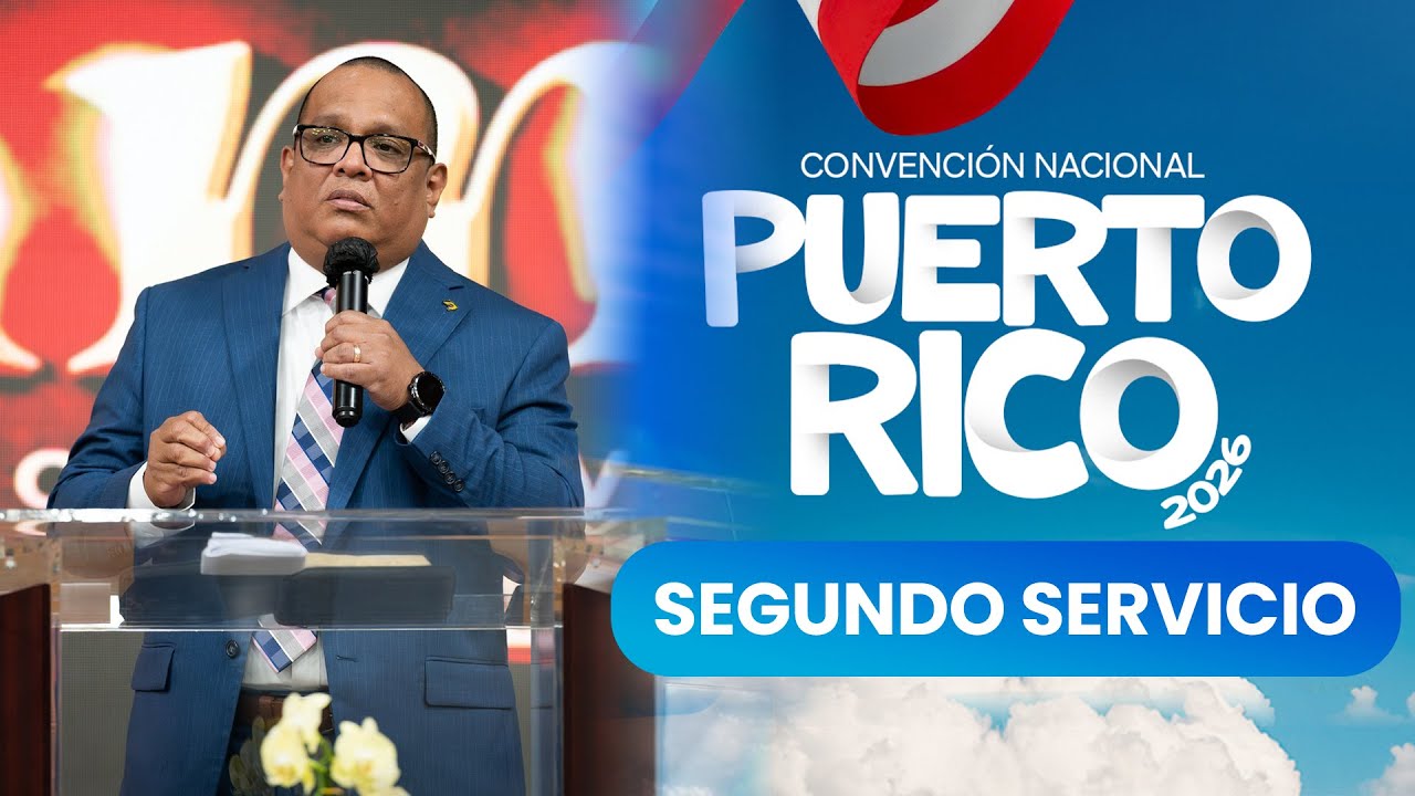 🔴SEGUNDO SERVICIO | CONVENCIÓN NACIONAL PUERTO RICO 2026 | BETHEL TELEVISIÓN