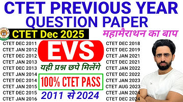 CTET Previous Year Question Paper | 2011 to 2024 all sets | CTET EVS | CTET Question Paper 2024 2025