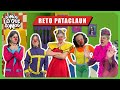 RETO PATACLAUN SOMOS LO QUE SOMOS RETO PATACLAUN SOMOS LO QUE SOMOS