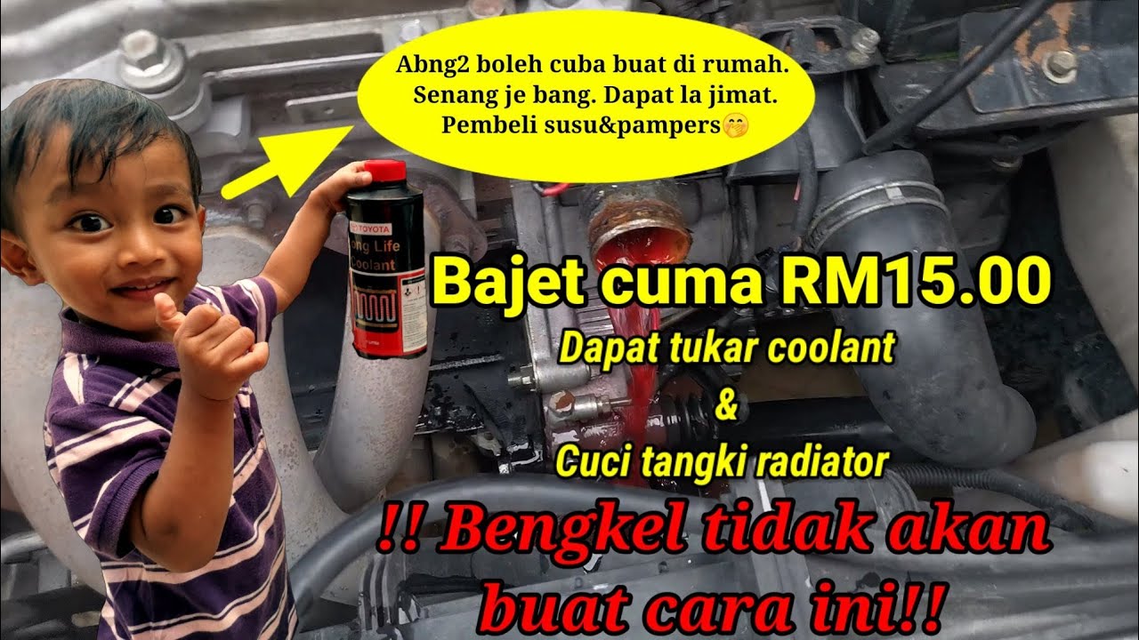 Cara tukar coolant kereta/satria neo, gen 2,persona,saga blm, saga flx, preve, exora