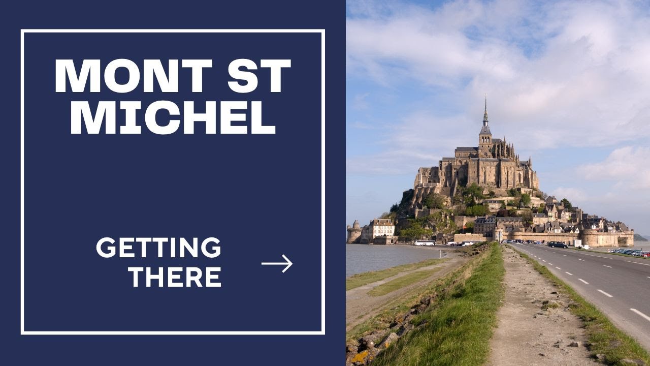 Getting to Mont SaintMichel YouTube