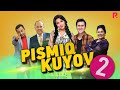 Pismiq kuyov 2 (o'zbek film) | Писмик куёв 2 (узбекфильм)