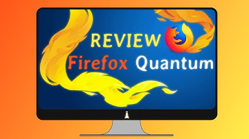 Firefox Quantum Review: Google Chrome killer?