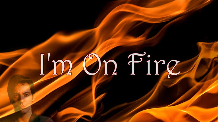 I’m on Fire Lyric Video version - Lyric Video performance video thumbnail
