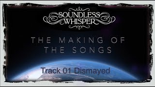 Soundless Whisper - Making of the Songs Update#1 Dismayed