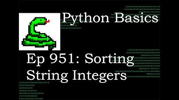 Python Basics Tutorial Sorting String Integers