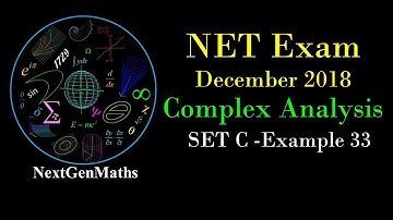 CSIR NET MATHEMATICS Easy Solution NET Exam DEC 2018 [ Complex Analysis ] Example 33 (Set C)