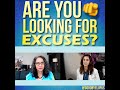 Are You Looking For Excuses?